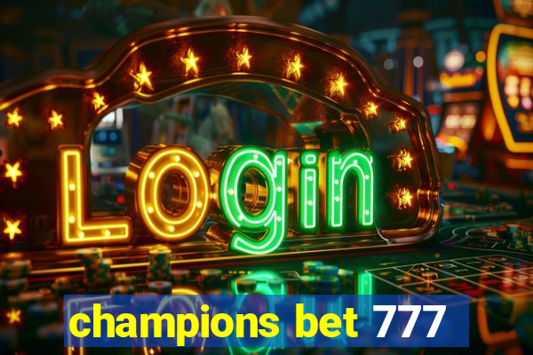 champions bet 777